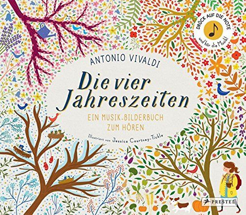 Jessica Courtney-Tickle - Antonio Vivaldi. Die vier Jahreszeiten: Ein Musik-Bilderbuch zum Hören - Preis vom 13.10.2026 11:25:28 h