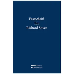 Festschrift für Richard Soyer, Fachbücher von Roland Kier, Sergio Pollak, Philip Marsch, Stefan Schumann