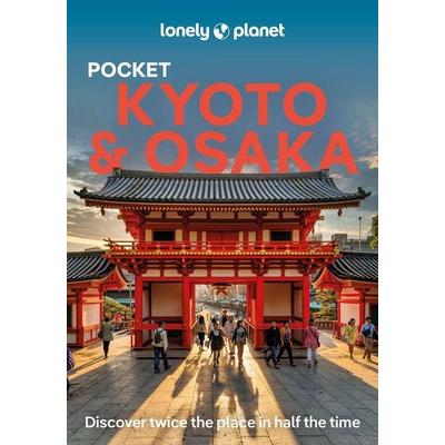 Lonely Planet Pocket Kyoto & Osaka, Taschenbuch von Thomas O'Malley;Tom Fay,Rob Goss, Lonely Planet, 978-1-83869-373-2