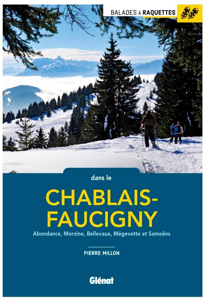 Glenat  - Balades à raquettes dans le Chablais-Faucigny - Guide