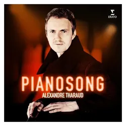 Erato, Schallplatten, Pianosong (Alexandre Tharaud)