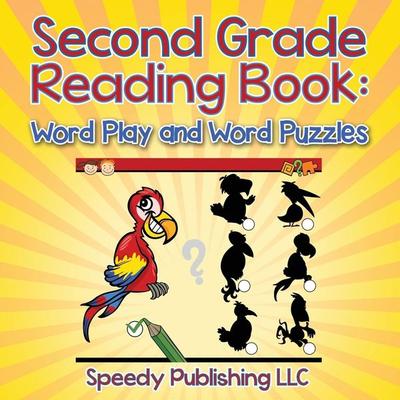 Second Grade Reading Book, Taschenbuch von Speedy Publishing Llc, Speedy, 978-1-68145-460-3