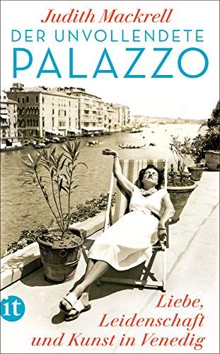Judith Mackrell - Der unvollendete Palazzo: Liebe, Leidenschaft und Kunst in Venedig (insel taschenbuch) - Preis vom 02.10.2026 23:42:20 h