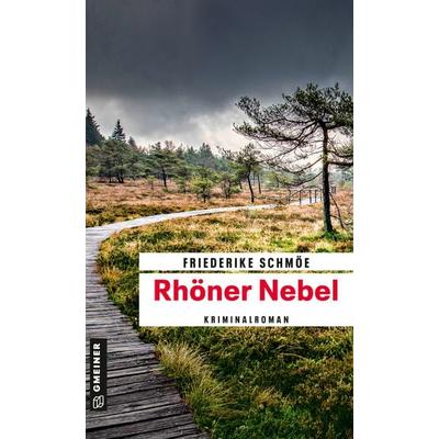 Rhöner Nebel, Taschenbuch von Friederike Schmöe, Gmeiner-Verlag, 978-3-8392-2589-9