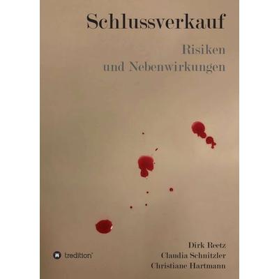 Schlussverkauf, Taschenbuch von Dirk Reetz,Claudia Schnitzler Christiane Hartmann, Tredition, 978-3-7497-2279-2