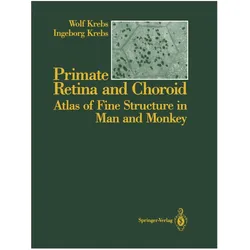 Primate Retina and Choroid, Fachbücher von Ingeborg Krebs, Wolf Krebs