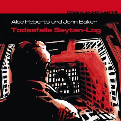 Todesfalle Seytan-Log - Alec Roberts,John Baker, Audio, 4260507149510