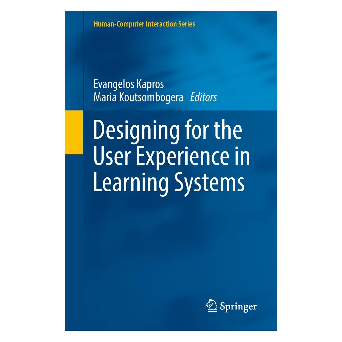 Springer Designing for the User Experience in Le (Englisch, Hardcover, Evangelos Kapros, Maria Koutsombogera) (9783319947938)