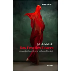 Das Fest des Feuers, Belletristik von Jakub Malecki