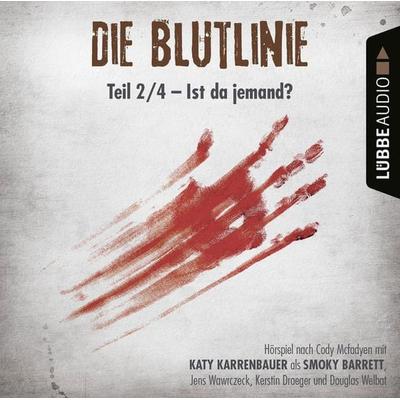 Die Blutlinie, Folge 2: Ist da jemand? - Cody McFadyen, Audio, 9783838787299