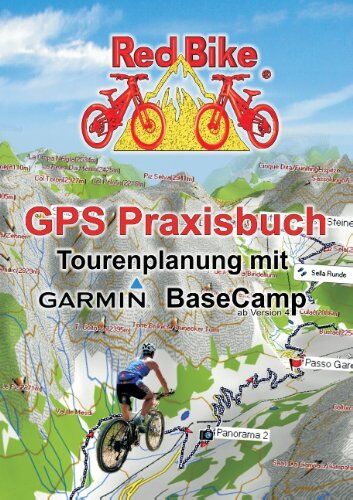 RedBike®Nußdorf - GPS Praxisbuch - Tourenplanung mit Garmin BaseCamp: Professionelle Tourenplanung für jedermann - Preis vom 09.10.2026 07:28:09 h