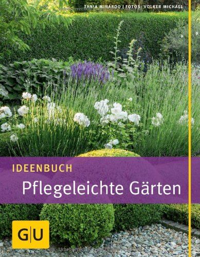 Tanja Minardo - Ideenbuch Pflegeleichte Gärten (GU Garten Extra) - Preis vom 13.10.2026 19:28:25 h