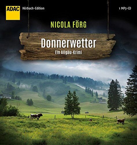 Nicola Förg - Donnerwetter (ADAC Hörbuch Edition 2017) - Preis vom 13.10.2026 11:25:28 h