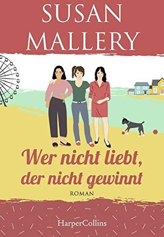 Susan Mallery - Wer nicht liebt, der nicht gewinnt (Mischief-Bay-Serie, Band 3) - Preis vom 11.10.2026 15:43:13 h