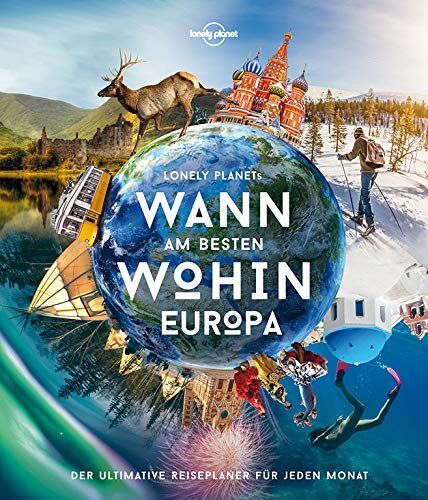 Lonely Planet - Lonely Planet Wann am besten wohin Europa: Der ultimative Reiseführer für jeden Monat (Lonely Planet Reisebildbände) - Preis vom 09.10.2026 07:28:09 h