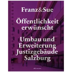 Öffentlichkeit erwünscht, Fachbücher von Florian Klenk, Klaus Pichler, Florian Mayer-Salvi, Antje Mayer-Salvi, Franz & Sue