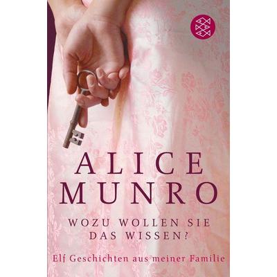 Wozu wollen Sie das wissen?, Taschenbuch von Alice Munro, Fischer Taschenbuch Verlag, 978-3-596-16969-6
