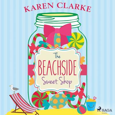 The Beachside Sweet Shop - Karen Clarke, Audio, 9788728277577