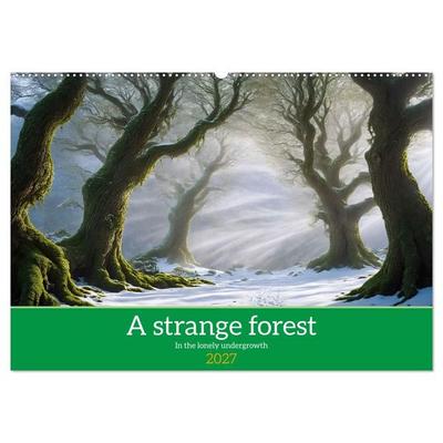 A strange forest In the lonely undergrowth (Wall Calendar 2027 DIN A2 landscape), CALVENDO 12 Month Wall Calendar