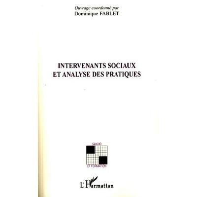 Intervenants sociaux et analyse des pratiques, Taschenbuch von Patricia Vallet,Dominique Fablet,Xavier Gallut,Jean-Luc de Saint-Just,Jean Chami,