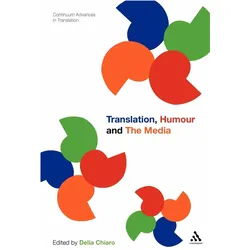 Translation, Humour and the Media (Translation and Humour Volume 2), Schulbücher von Delia Chiaro