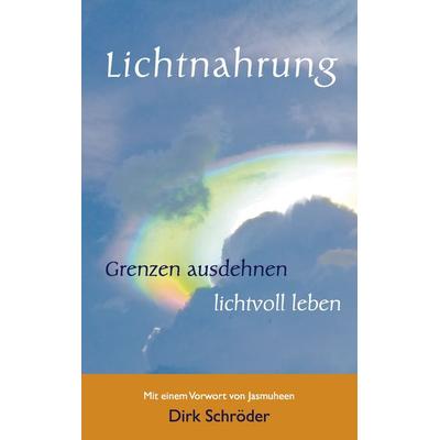 Lichtnahrung, Taschenbuch von Dirk Schröder, BoD – Books on Demand