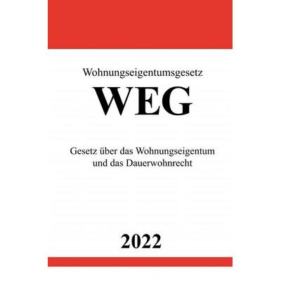 Wohnungseigentumsgesetz WEG 2022, Taschenbuch von Ronny Studier, Epubli, 978-3-7549-4495-0
