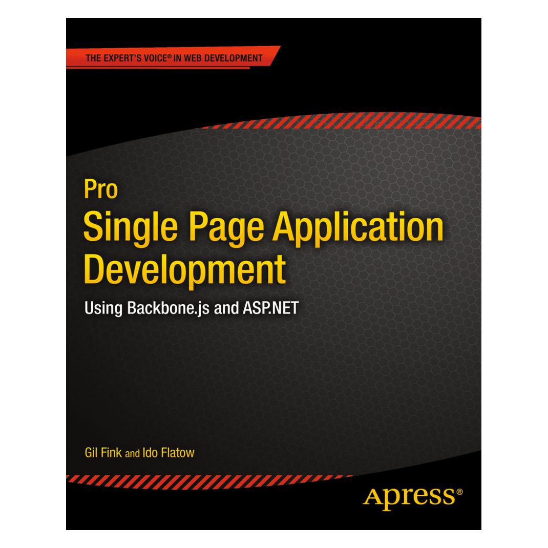 Apress Pro Single Page Application Development (Englisch, Softcover, Gil Fink, Ido Flatow, Sela Group) (35086171)