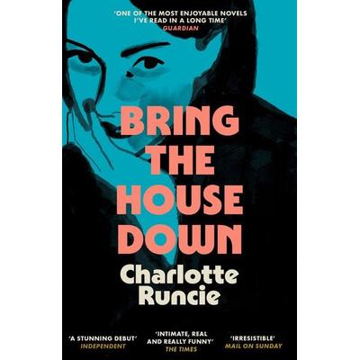 Bring the House Down, Taschenbuch von Charlotte Runcie, HarperCollins, 978-0-00-868805-9