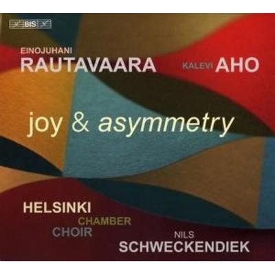 Joy and asymmetry - Nils Schweckendiek,Helsinki Chamber Choir, CD
