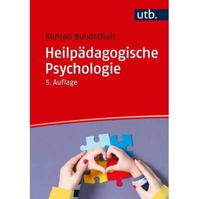 Heilpädagogische Psychologie, Taschenbuch von Konrad Bundschuh, Utb GmbH, 978-3-8252-6091-0