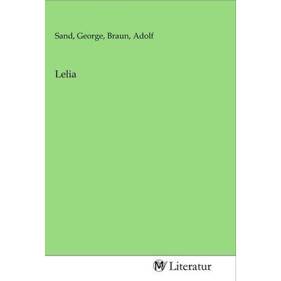 Lelia, Taschenbuch von , MV-Literatur, 978-3-96874-837-5