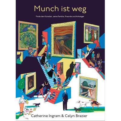 Munch ist weg, Gebundene Ausgabe von Catherine Ingram, MUNCH Publishing, 978-82-8462-029-9