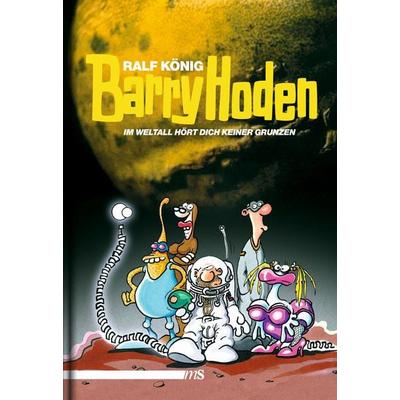 Barry Hoden - Im Weltall hört dich keiner grunzen, Gebundene Ausgabe von Ralf König, Männerschwarm, Salzgeber Buchverlage GmbH, 978-3-86300-180-3