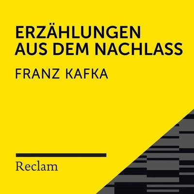 Kafka: Erzählungen aus dem Nachlass - Franz Kafka, Audio, 4064066715403
