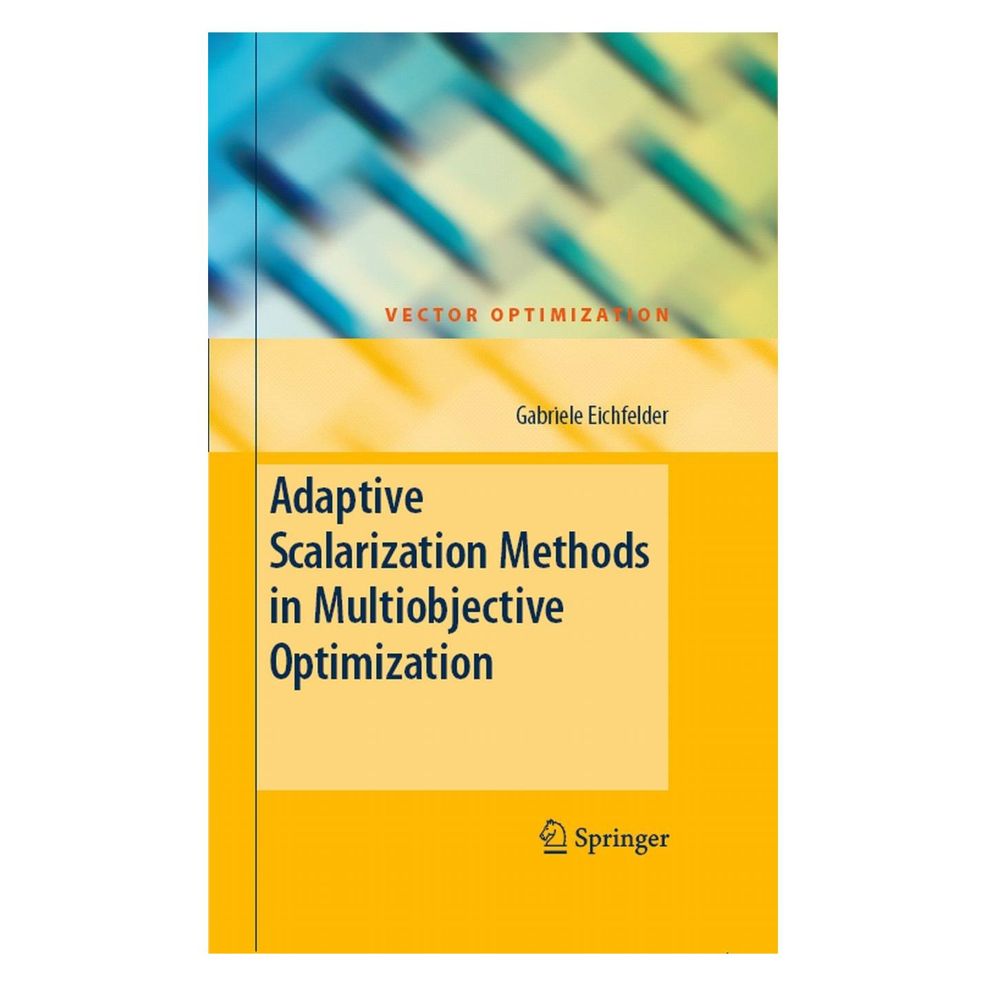 Springer Eichfelder:Adaptive Scalarization Metho (Englisch, Hardcover, Gabriele Eichfelder) (9783540791577)