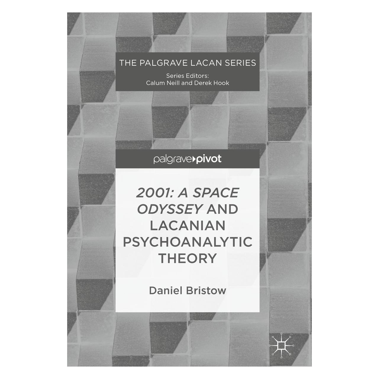 Springer Bristow:2001: A Space Odyssey and Lacan (Englisch, Hardcover, Daniel Bristow) (9783319694436)
