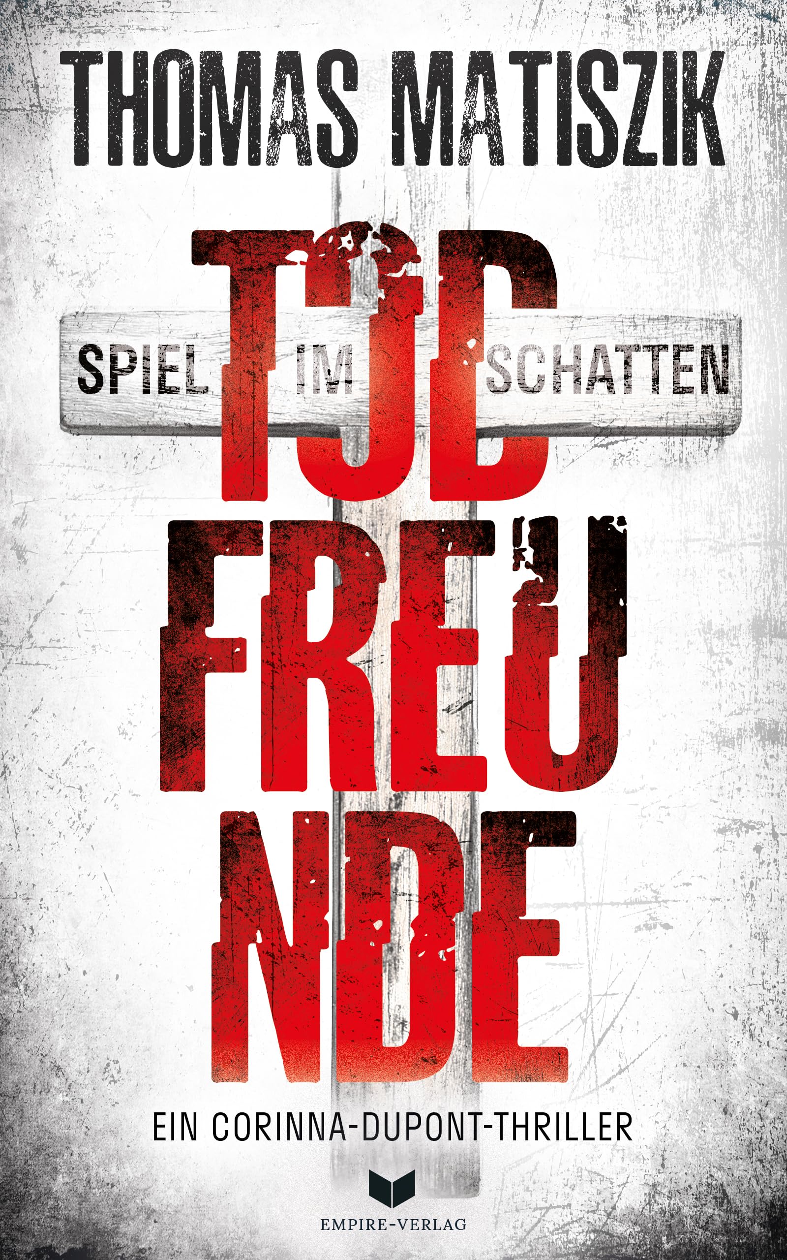 Thomas Matiszik - Todfreunde - Spiel im Schatten (Ein Corinna-Dupont-Thriller) - Preis vom 13.10.2026 11:25:28 h