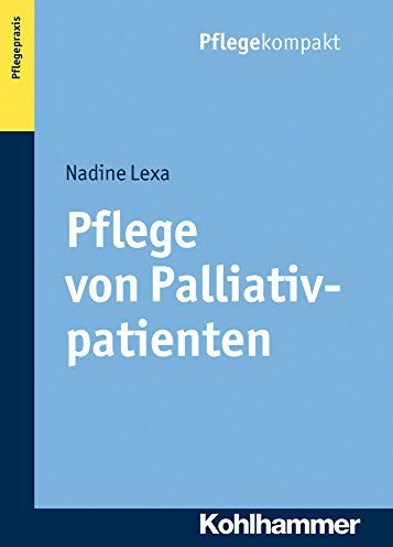 Nadine Lexa - Pflege von Palliativpatienten - Preis vom 11.10.2026 15:43:13 h