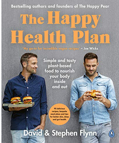 Penguin The Happy Health Plan: Simple and tasty plant-based food to nourish your body inside and out
