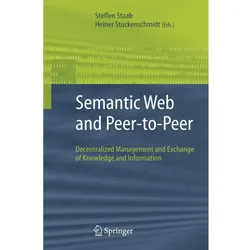 Semantic Web and Peer-to-Peer, Fachbücher von Steffen Staab, Heiner Stuckenschmidt