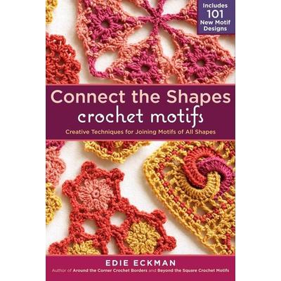 Connect-the-Shapes Crochet Motifs, Gebundene Ausgabe von Edie Eckman, Workman Publishing, 978-1-60342-973-3