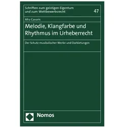 Melodie, Klangfarbe und Rhythmus im Urheberrecht, Fachbücher von Afra Canaris