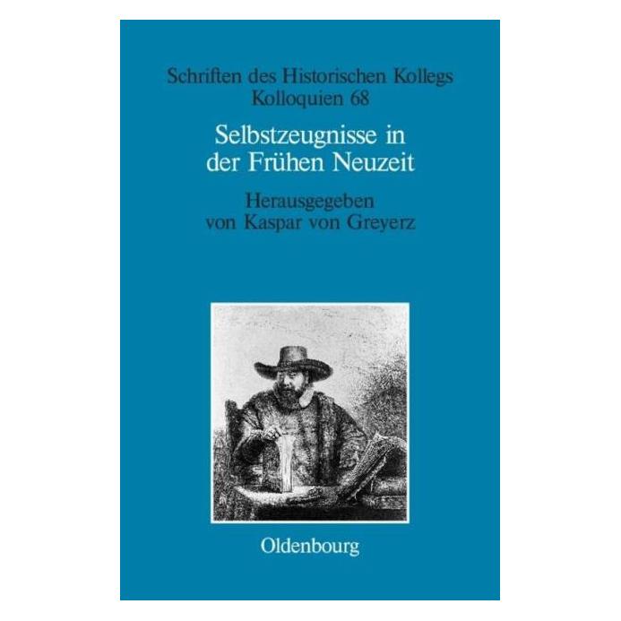 De Gruyter Selbstzeugnisse in der Frühen Neuzeit (Deutsch, Hardcover, Kaspar von Greyerz) (67828206)