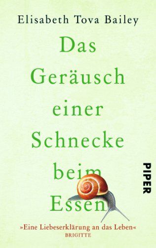 Bailey, Elisabeth Tova - Das Geräusch einer Schnecke beim Essen - Preis vom 08.10.2026 07:26:42 h