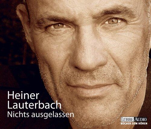 Heiner Lauterbach - Nichts ausgelassen: gekürzte und autorisierte Biografie - Preis vom 02.10.2026 23:42:20 h