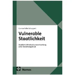 Vulnerable Staatlichkeit, Fachbücher von Gunnar Folke Schuppert