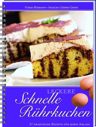 Angelika Gördes-Giesen - Leckere schnelle Rührkuchen - Preis vom 09.10.2026 07:28:09 h