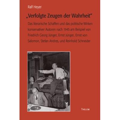 Verfolgte Zeugen der Wahrheit, Taschenbuch von Ralf Heyer, Thelem, 978-3-935712-87-3
