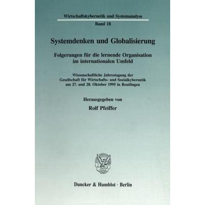 Systemdenken und Globalisierung., Taschenbuch von , Duncker & Humblot, 978-3-428-09116-4